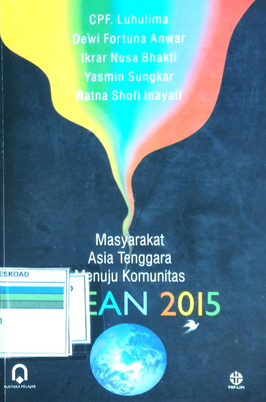 Masyarakat Asia Tenggara Menuju Komunitasasean 2015